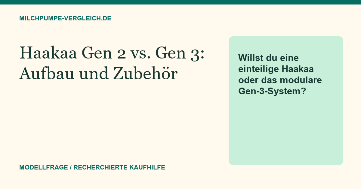 Themenillustration: Haakaa Generation 3 oder Generation 2: Modular oder aus einem Stück?