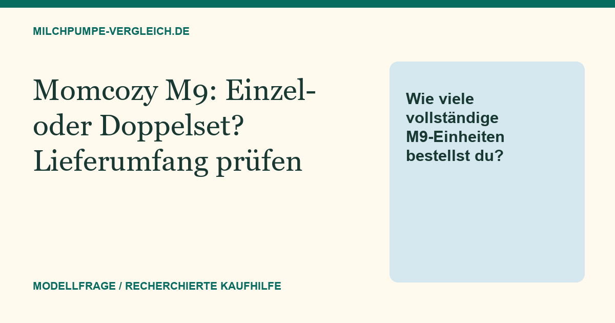 Themenillustration: Momcozy M9: Einzel- oder Doppelset ohne Mengenverwechslung kaufen