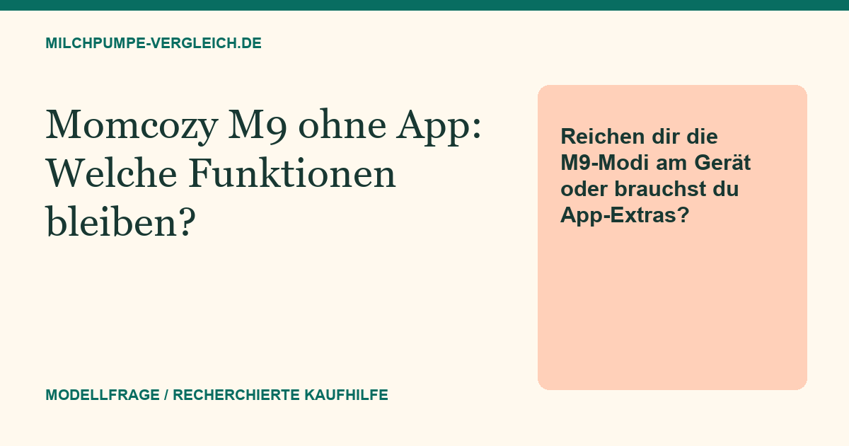 Themenillustration: Momcozy M9 ohne App: Welche Funktionen bleiben am Gerät?